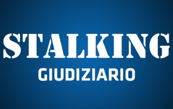 Lo stalking giudiziario stalking-giudiziario